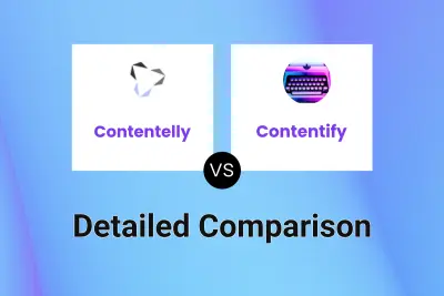 Contentelly vs Contentify Detailed comparison features, price