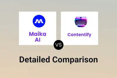 Maika AI vs Contentify Detailed comparison features, price