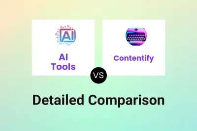 AI Tools vs Contentify Detailed comparison features, price