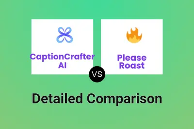 CaptionCrafter AI vs Please Roast Detailed comparison features, price