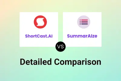 ShortCast.AI vs SummarAIze Detailed comparison features, price