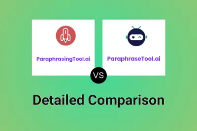 ParaphrasingTool.ai vs ParaphraseTool.ai Detailed comparison features, price