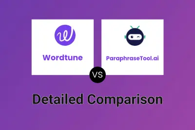 Wordtune vs ParaphraseTool.ai Detailed comparison features, price