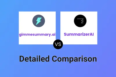 gimmesummary.ai vs SummarizerAI Detailed comparison features, price