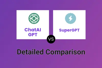 ChatAI GPT vs SuperGPT Detailed comparison features, price