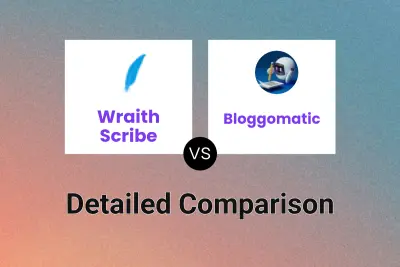 Wraith Scribe vs Bloggomatic Detailed comparison features, price