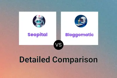 Seopital vs Bloggomatic Detailed comparison features, price