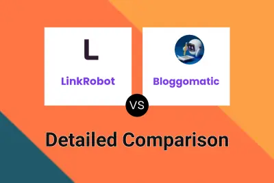 LinkRobot vs Bloggomatic Detailed comparison features, price