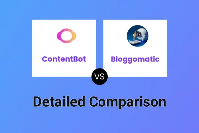 ContentBot vs Bloggomatic Detailed comparison features, price