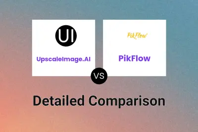 UpscaleImage.AI vs PikFlow Detailed comparison features, price