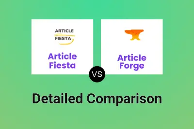 Article Fiesta vs Article Forge Detailed comparison features, price