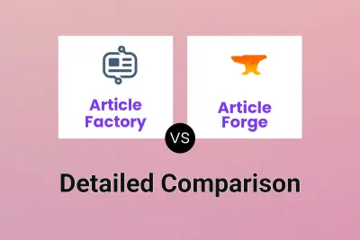 Article Factory vs Article Forge Detailed comparison features, price