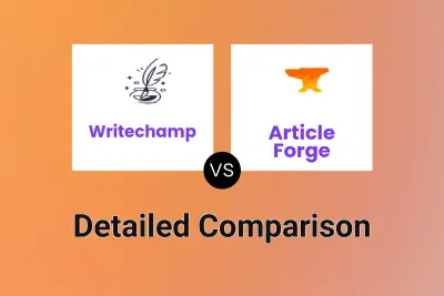 Writechamp vs Article Forge Detailed comparison features, price