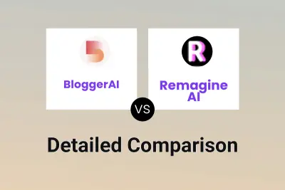 BloggerAI vs Remagine AI Detailed comparison features, price