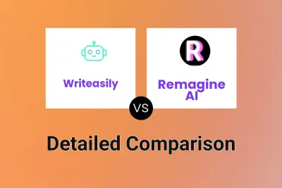 Writeasily vs Remagine AI Detailed comparison features, price