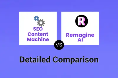 SEO Content Machine vs Remagine AI Detailed comparison features, price