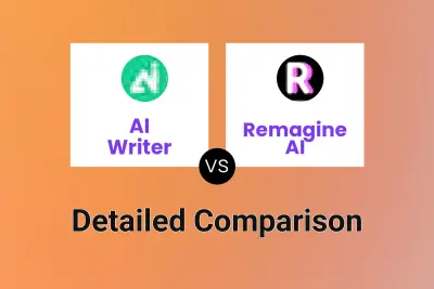 AI Writer vs Remagine AI Detailed comparison features, price