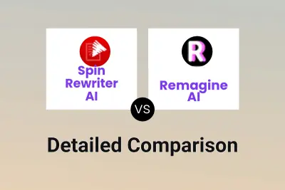 Spin Rewriter AI vs Remagine AI Detailed comparison features, price