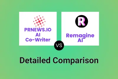 PRNEWS.IO AI Co-Writer vs Remagine AI Detailed comparison features, price