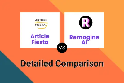 Article Fiesta vs Remagine AI Detailed comparison features, price