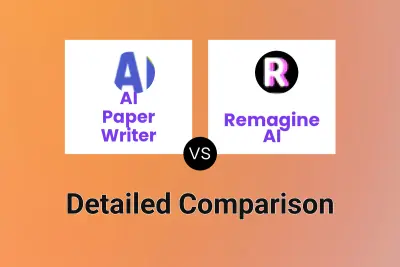 AI Paper Writer vs Remagine AI Detailed comparison features, price