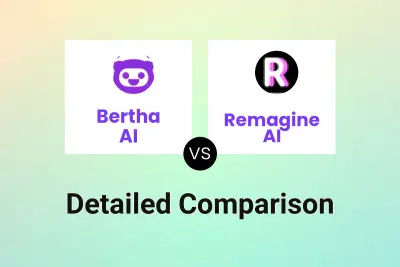 Bertha AI vs Remagine AI Detailed comparison features, price