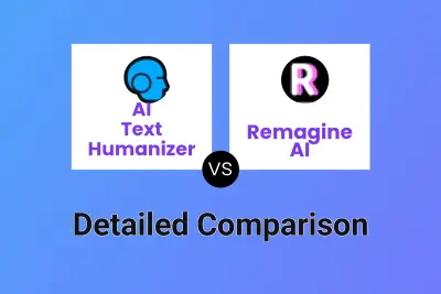 AI Text Humanizer vs Remagine AI Detailed comparison features, price