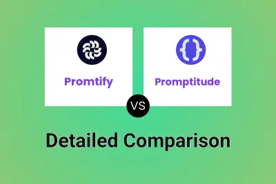 Promtify vs Promptitude Detailed comparison features, price