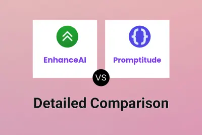 EnhanceAI vs Promptitude Detailed comparison features, price