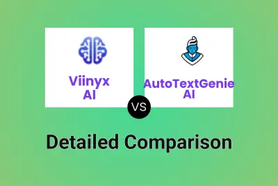 Viinyx AI vs AutoTextGenie AI Detailed comparison features, price