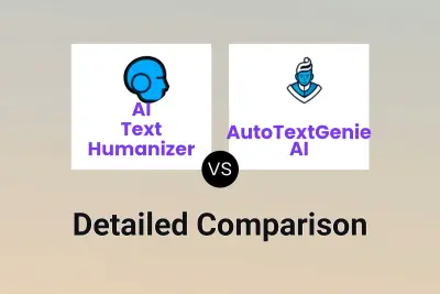 AI Text Humanizer vs AutoTextGenie AI Detailed comparison features, price