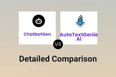 ChatbotGen vs AutoTextGenie AI Detailed comparison features, price