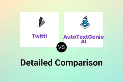 Twitti vs AutoTextGenie AI Detailed comparison features, price