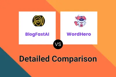 BlogFastAI vs WordHero Detailed comparison features, price