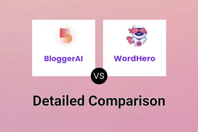 BloggerAI vs WordHero Detailed comparison features, price