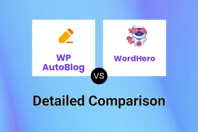 WP AutoBlog vs WordHero Detailed comparison features, price