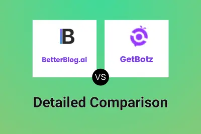 BetterBlog.ai vs GetBotz Detailed comparison features, price