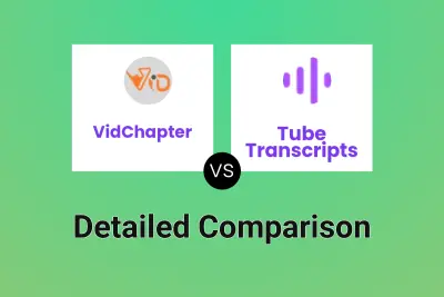 VidChapter vs Tube Transcripts Detailed comparison features, price