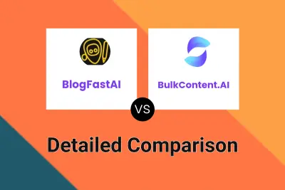 BlogFastAI vs BulkContent.AI