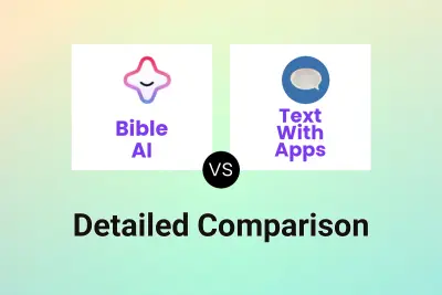 Bible AI vs Text With Apps