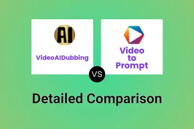 VideoAIDubbing vs Video to Prompt