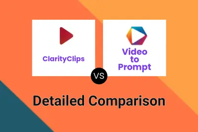 ClarityClips vs Video to Prompt