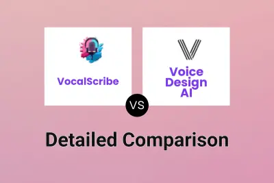 VocalScribe vs Voice Design AI