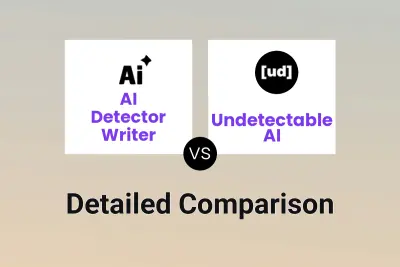 AI Detector Writer vs Undetectable AI