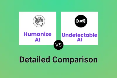 Humanize AI vs Undetectable AI