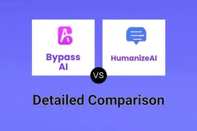 Bypass AI vs HumanizeAI