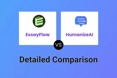 EssayFlow vs HumanizeAI