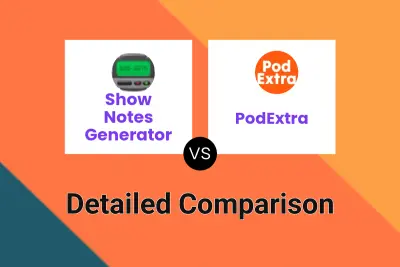 Show Notes Generator vs PodExtra