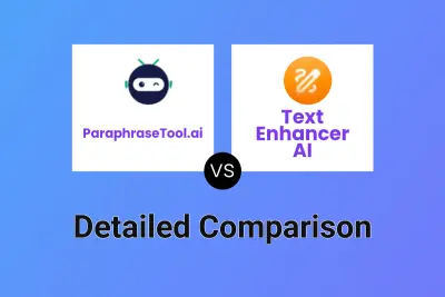 ParaphraseTool.ai vs Text Enhancer AI