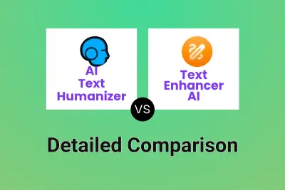 AI Text Humanizer vs Text Enhancer AI